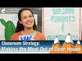 Making the Most Out of Open House - Classroom Strategy