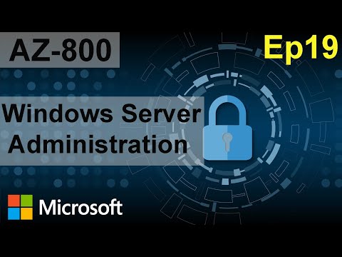 AZ 800 Administering Windows Server Hybrid Core Infrastructure Episode 1