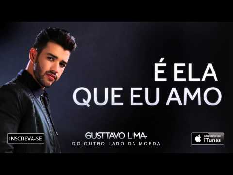 Gusttavo Lima - É ela que eu amo (Áudio Oficial)