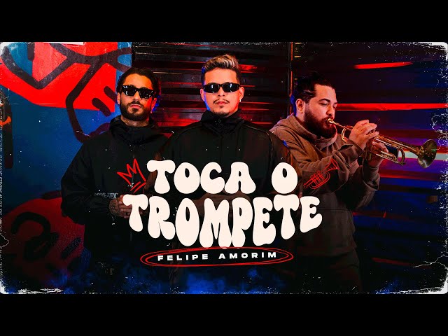 Download  Toca o Trompete - Felipe Amorim 