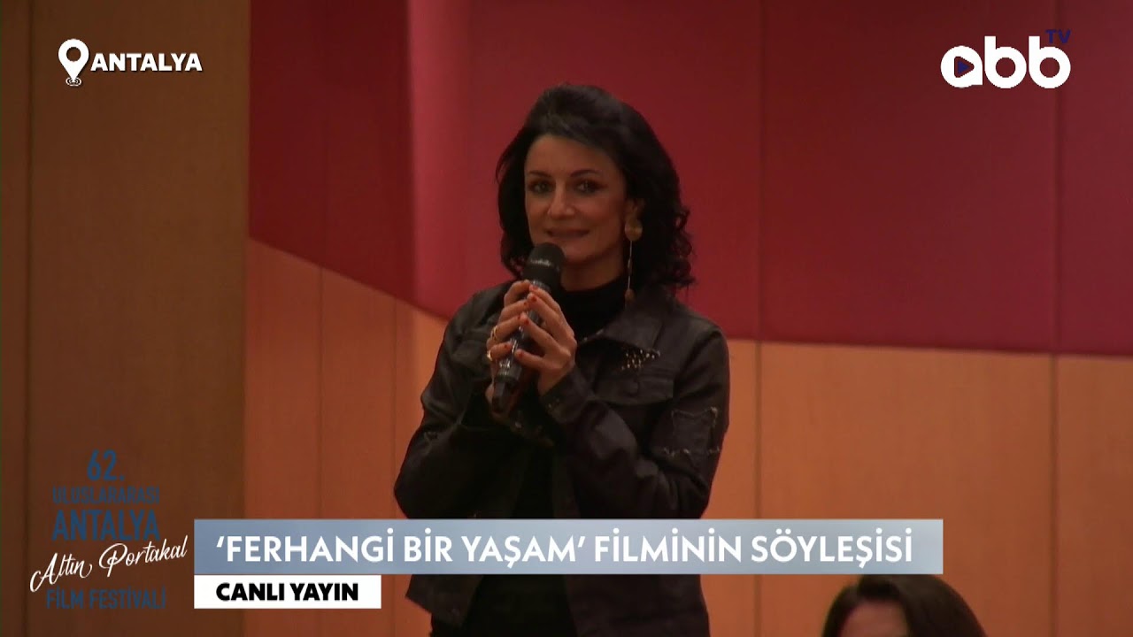 ‘FERHANGİ BİR YAŞAM’ FİLMİNİN SÖYLEŞİSİ