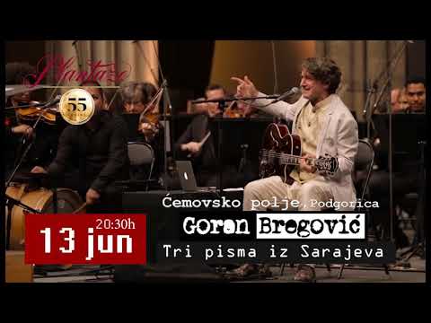 Gorana Bregovića "Tri pisma iz Sarajeva"-najava koncerta