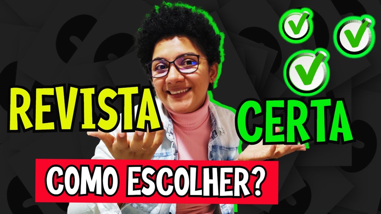 Como escolher a revista para publicar artigo científico?