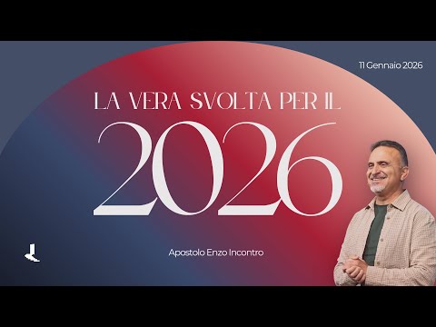 La vera svolta per il 2026 | Apostolo Enzo Incontro | 11 Gennaio 2026