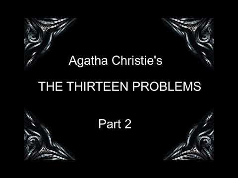 The thirteen problems PART 2 OF 6 (Miss Marple) - Agatha Christie
