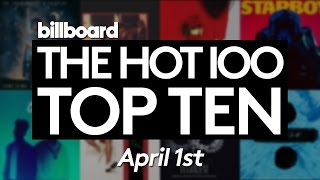 Early Release! Billboard Hot 100 Top 10 April 1st 2017 Countdown | Official