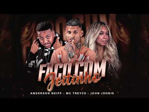 ANDERSON NEIFF E MC TREYCE - FAÇO COM JEITINHO - AUDIO OFICIAL