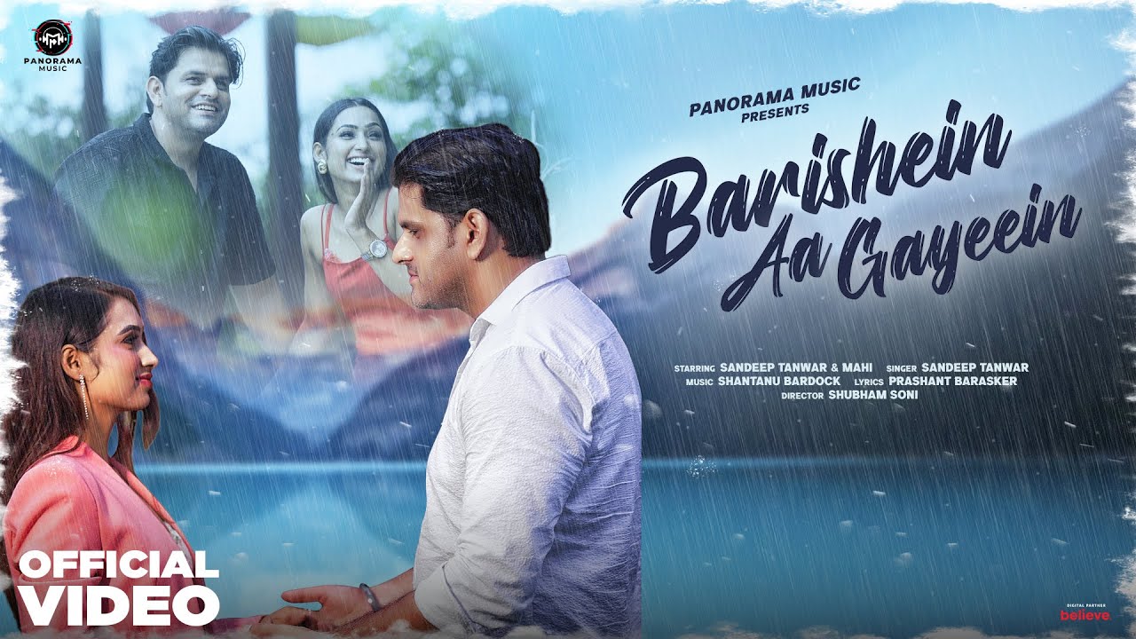 Barishein Aa Gayeein Lyrics | Sandeep Tanwar