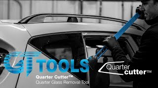 The Quarter Cutter™ - Ideal Quarter Glass Removal Tool - GT Tools™