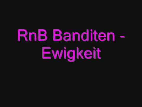 RnB Banditen - Ewigkeit