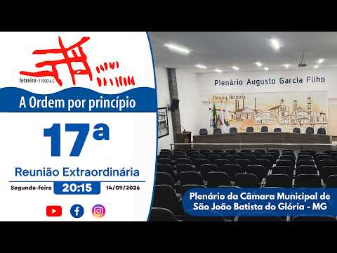 17ª Sessão Extraordinária da Câmara Municipal de Glória - 14/09/2026