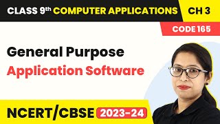 General Purpose Application Software - Types of Software | Class 9 Computer Applications Chapter 3