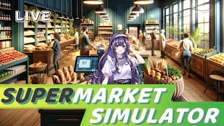 新米経営🔰SUPERMARKET SIMULATOR