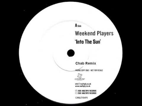 Weekend Players - Into the Sun (Chab remix) (2001)