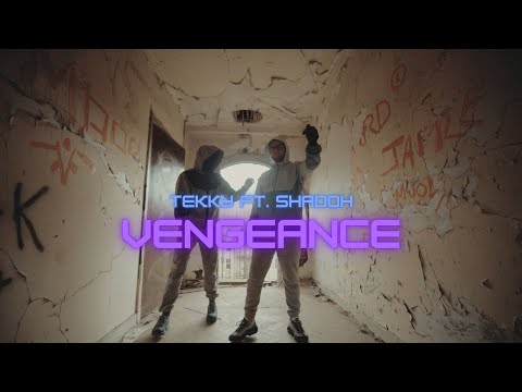 TEKKY - Vengeance Ft. Shadoh #KOTN (Official Music Video)