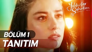 Yıldızlar Şahidim - Tanıtım Fragmanı