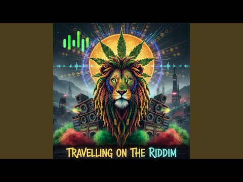 Travelling on the Riddim