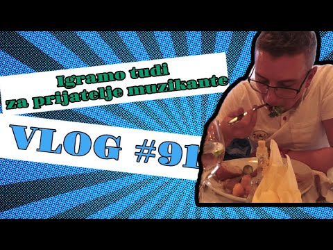 VLOG #91 - IGRAMO TUDI ZA PRIJATELJE MUZIKANTE