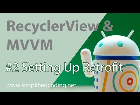 2 RecyclerView with MVVM Setting Up Retrofit