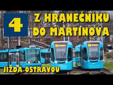 LINKA Č. 4: HRANEČNÍK - MARTINOV, tramvaje Ostrava