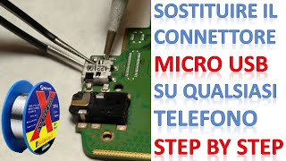 Sostituire il connettore Micro Usb su qualsiasi telefono senza aria calda guida facile step by step