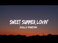 Dolly Parton - Sweet Summer Lovin' (lyrics)