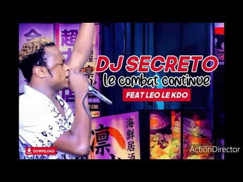 DJ SECRETO FEAT DJ LEO, JOSE MORINHO, SATELITE EBONGA - LE COMBAT CONTINUE