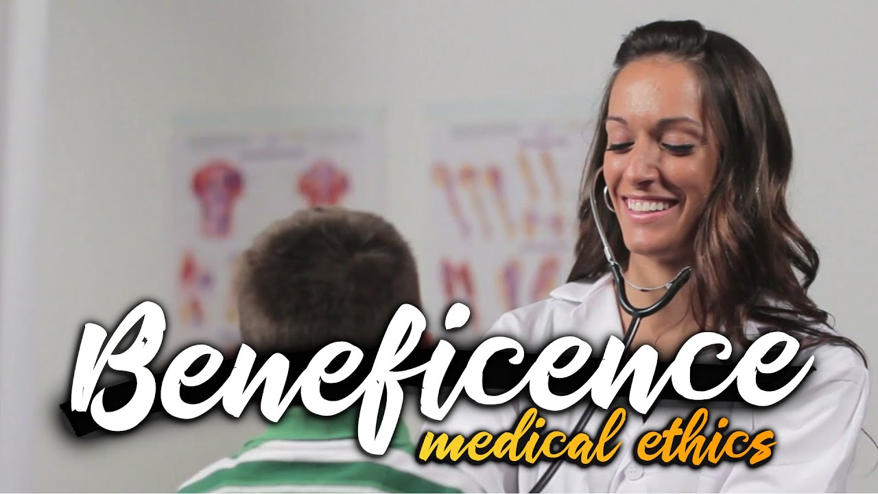 Beneficence | Medical Ethics Made Easy