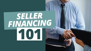 How to Structure a Seller Finance Deal