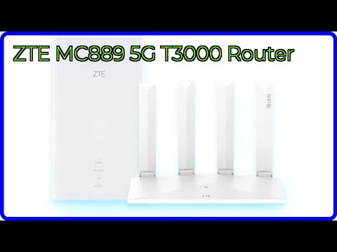 BEWERTUNG (2025): ZTE MC889 5G T3000 Router. WESENTLICHE Einzelheiten