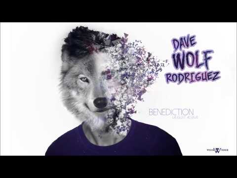 Dave WOLF Rodriguez - Benediction (August Alsina) Prod.WICKEDSTUDIOS