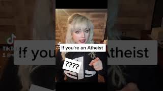 If you&#39;re an Atheist... #religion #atheist #atheism #god #bible #question #christianity