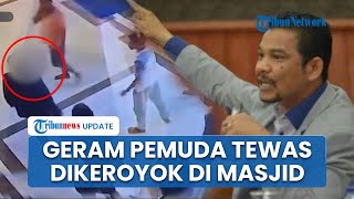 Anggota DPD RI Geram Mahasiswa Tewas Dikeroyok di Masjid Sibolga: Nyawa Harus Dibayar dengan Nyawa!