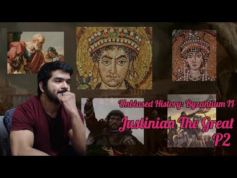 Unbiased History: Byzantium II - Justinian The Great CG Reaction (Part 2)