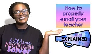 How to Email Your Teacher EXPLAINED