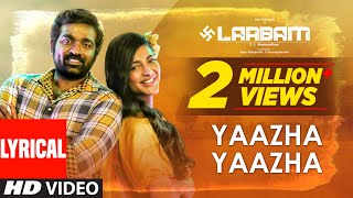 Yaazha Yaazha - Lyrical Video  Laabam  Vijay Sethu