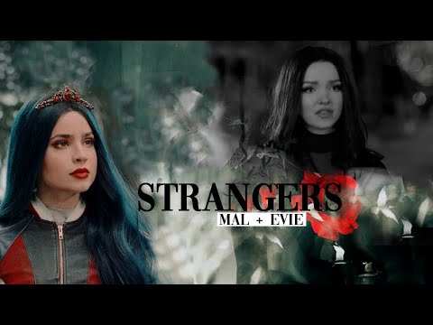 Mal + Evie | Strangers (Malvie)