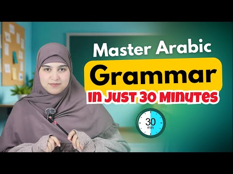 Learn Arabic Grammar from scratch - lessons 1/2/3