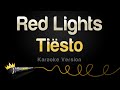 Tiesto - Red Lights (Karaoke Version) 