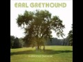 Earl Greyhound Misty Morning 