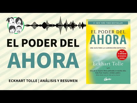 El Poder del Ahora: Guía Para la Iluminación Espiritual | Análisis y Resumen | Audiolibro