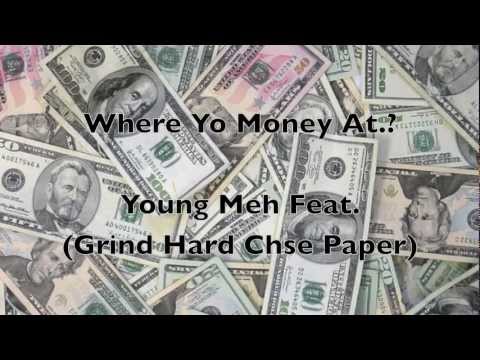 Young Meh Feat. Maji(GHCP) - Where Yo Money At?