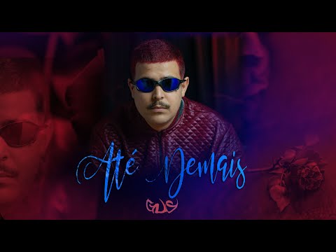 GUS DO PF - Até Demais (Videoclipe Oficial)