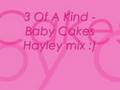 3 Of A Kind - Baby cakes 