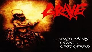 GRAVE - ...And Here I Die... Satisfied [Full EP]