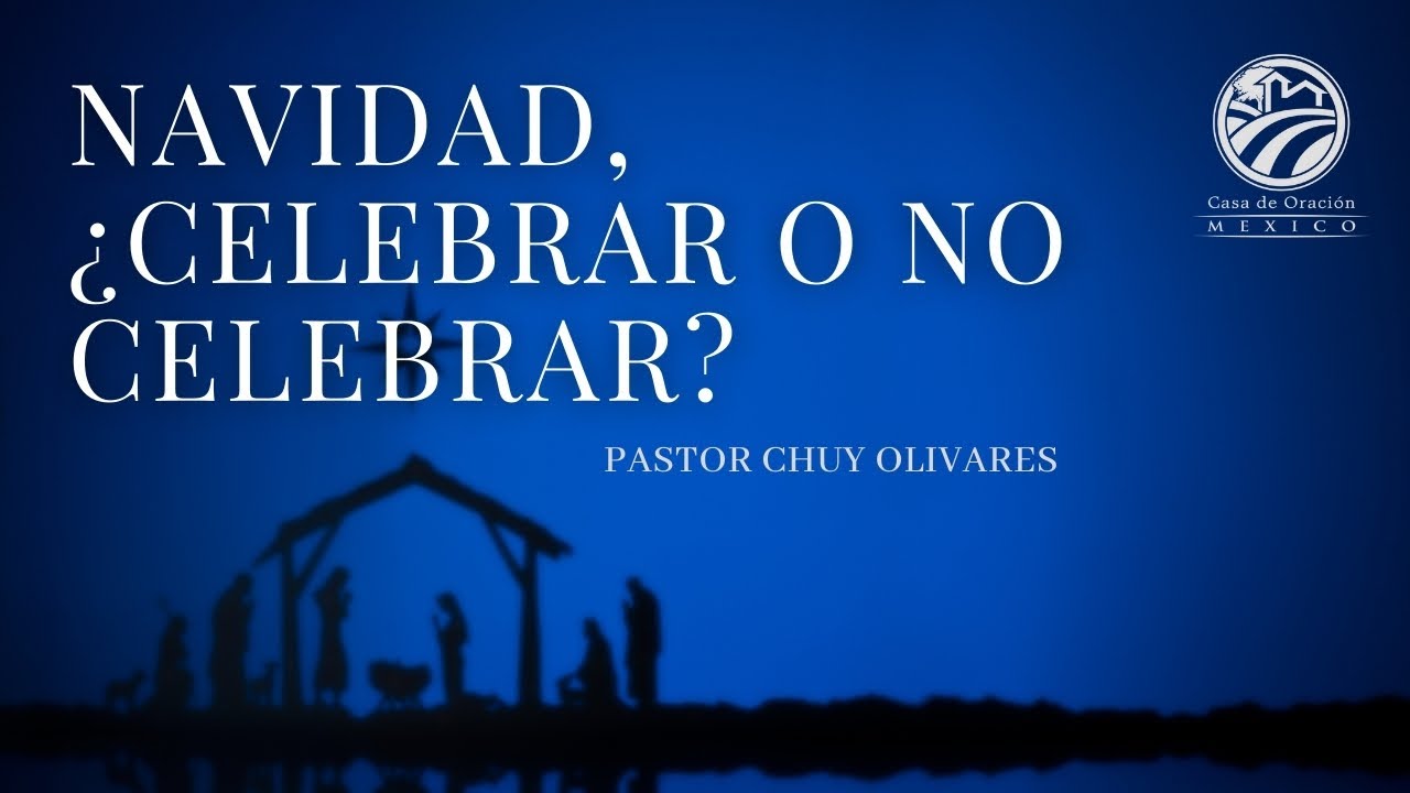 Chuy Olivares - Navidad, ¿celebrar o no celebrar?