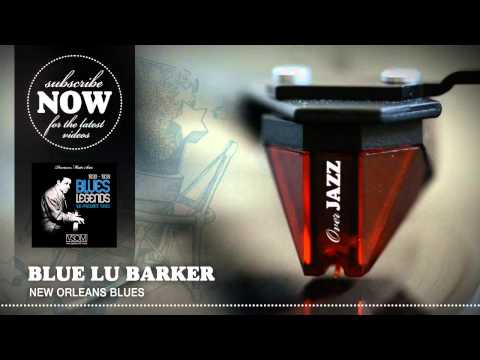 Blue Lu Barker - New Orleans Blues (1938)