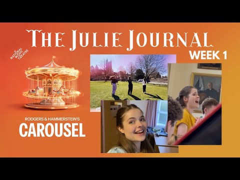NYMT's Carousel Rehearsals | THE JULIE JOURNAL WEEK 1! 🎠 | Vlog