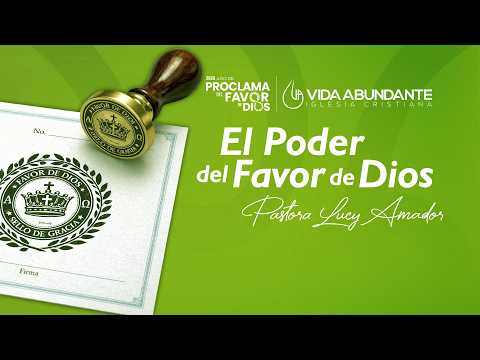 El Poder del Favor de Dios