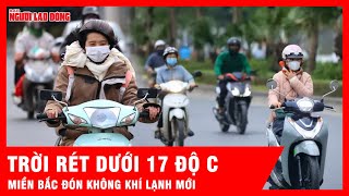 Miền Bắc chuẩn bị đón đợt không khí lạnh mới | Tin tức